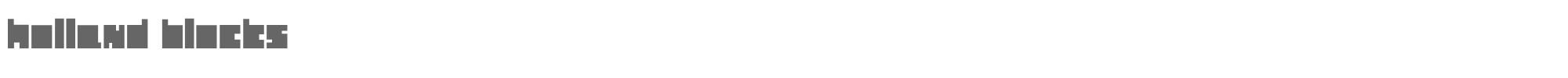 Sample characters Holland Blocks Font